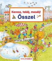 Keress, találj, mesélj! - Ősszel - Mesekönyv